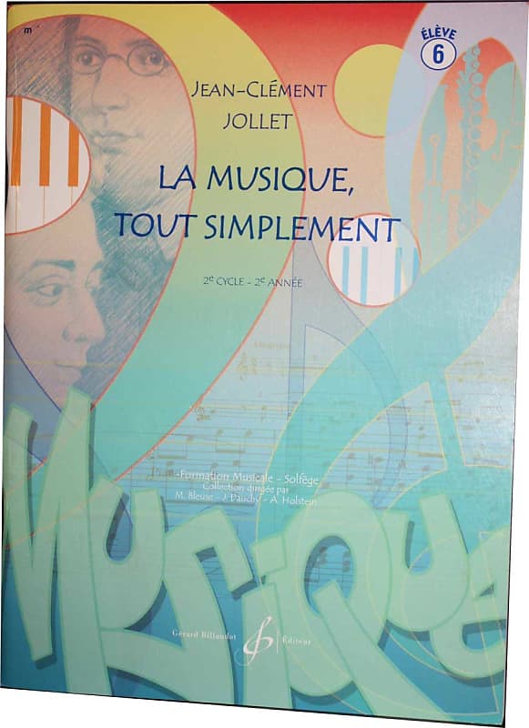 La musique tout simplement Vol 6 Livre élève JC Jollet Reverb