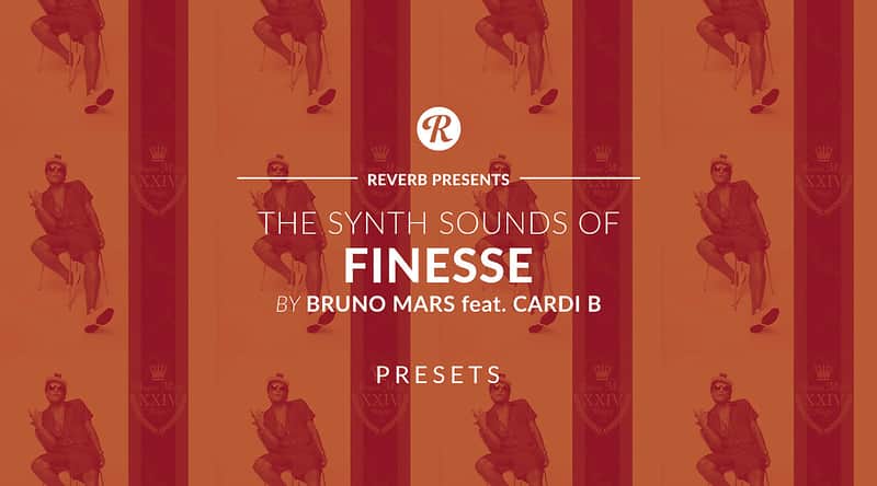 The Synth Sounds Of Finesse By Bruno Mars - Reverb Exclusive Presets image 1