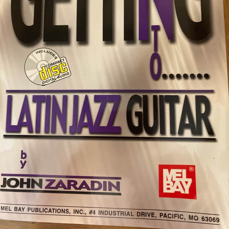 Mel Bay Getting into Latin Jazz Guitar by John Zaradin John