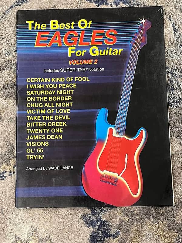 The Best of Eagles For Guitar Volume 2 Includes Super Tab Notation image 1