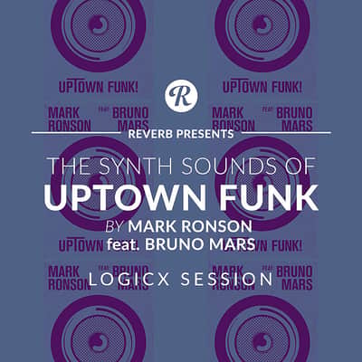 The Synth Sounds Of Uptown Funk By Mark Ronson Feat. Bruno Mars - Logic X Session - Reverb Exclusive image 1