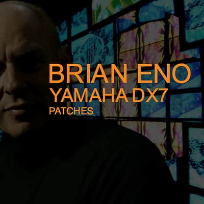 Brian Eno Yamaha DX7 Patches image 1