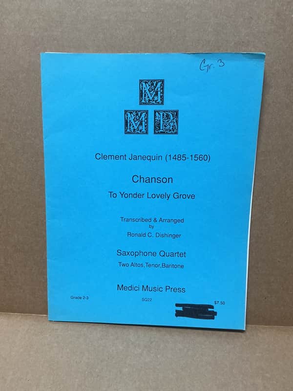 Clement Janequin Chanson To Yonder Lovely Grove Saxophone Quartet image 1