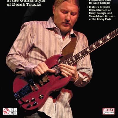 Derek Trucks Legendary Licks - An Inside Look at the Guitar Style of Derek Trucks