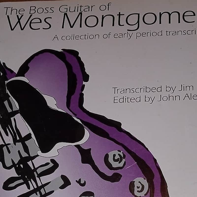The Boss Guitar of Wes Montgomery Transcribed by Jim Bastian image 1