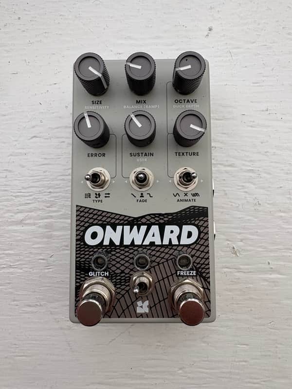 Chase Bliss Audio Onward