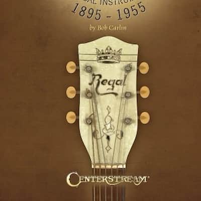 Regal Musical Instruments: 1895-1955 image 1
