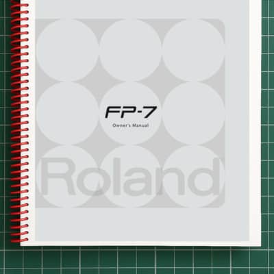 Roland FP-7 — 3 in 1 Owners Manual User Instructions — 218 Pages — USA Made