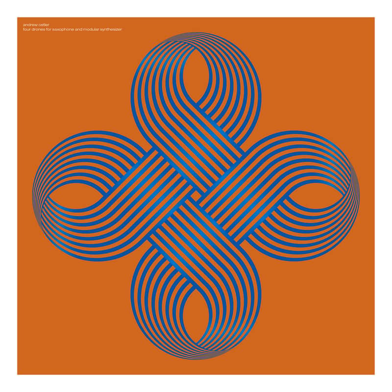 Expert Sleepers Andrew Ostler: Four Drones for Saxophone and Modular Synthesizer image 1
