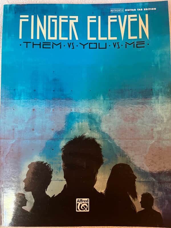 Finger Eleven - Them Vs You Vs Me - Guitar Tab / Tablature Book image 1
