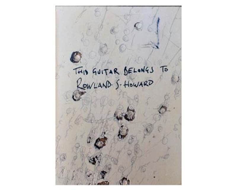This Guitar Belongs to Rowland S. Howard image 1