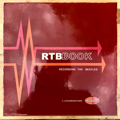 Recording The Beatles Curvebender Publishing Pre order copy with extras 2006 image 1