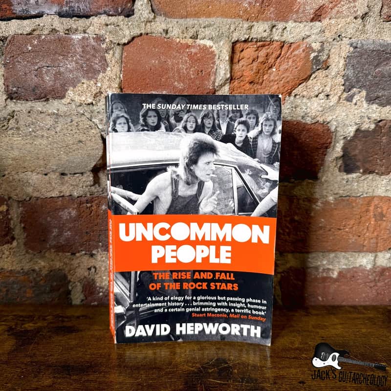 Uncommon People: The Rise And Fall of the Rock Stars (David Hepworth) image 1