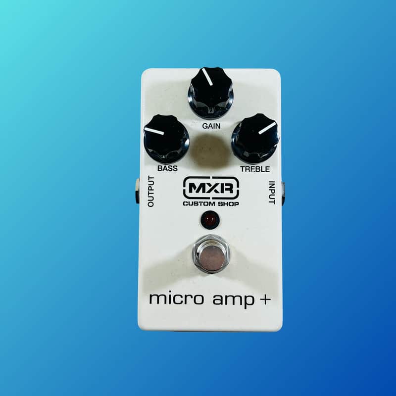 MXR Micro Amp +