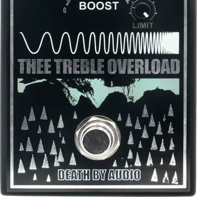 Death by Audio Thee Treble Overload Boost/Distortion Effects Pedal image 1