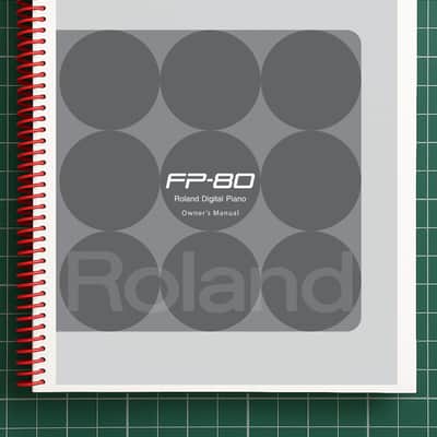 Roland FP-80 — 3 in 1 Owners Manual User Instructions — 117 Pages — USA Made