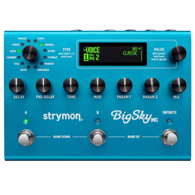 2013 – Present Strymon Big Sky Reverb Blue