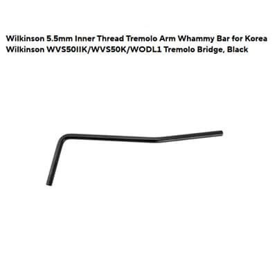 Wilkinson 5.5mm Inner Thread Tremolo Arm Whammy Bar for Korea Wilkinson WVS50IIK/WVS50K/WODL1 Floyd Rose Tremolo Bridge, Black image 11