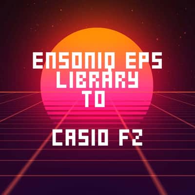 Ensoniq EPS library to Casio FZ1 FZ10 FZ20 - 89 disks