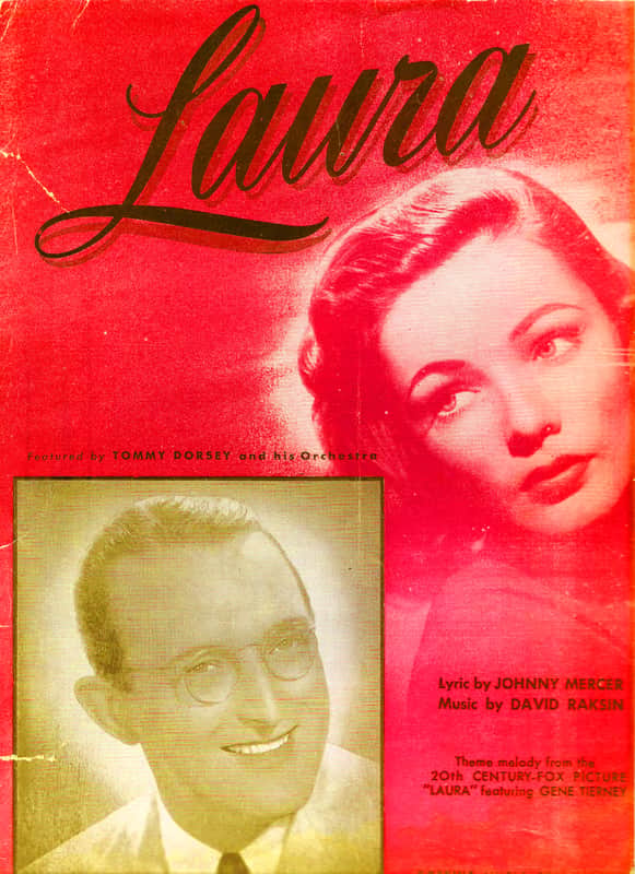 LAURA Theme melody from the 20th Century-Fox picture "Laura" featuring Gene Tierney 1945 lyric by Johnny Mercer Music by David Raksin image 1