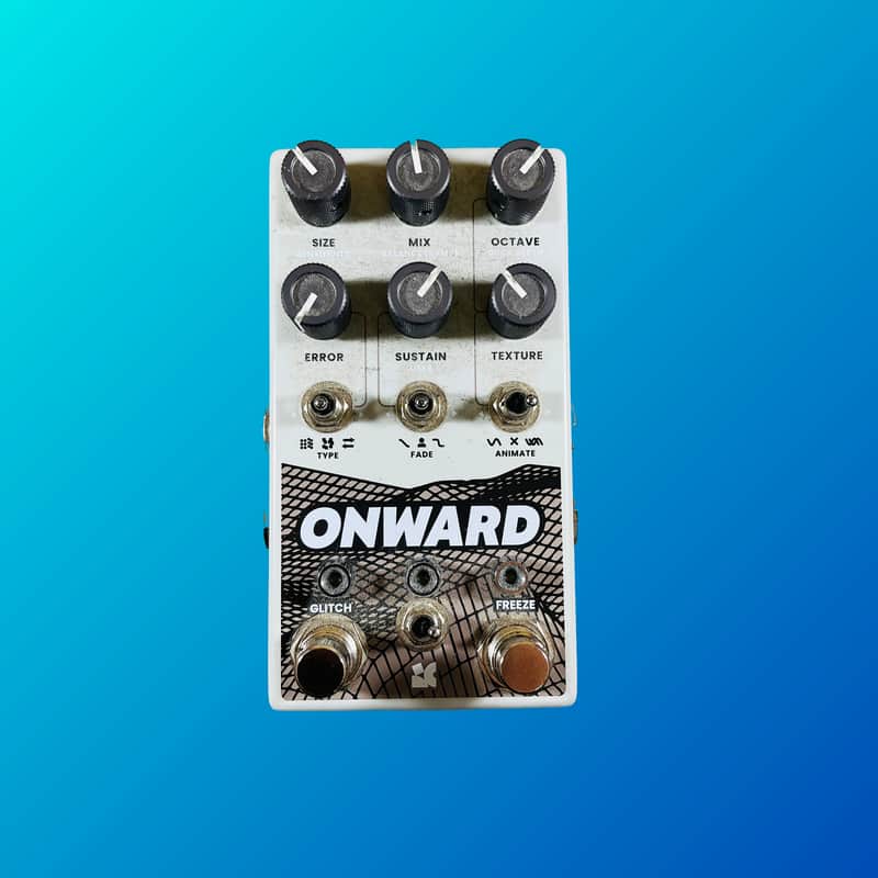 Chase Bliss Audio Onward