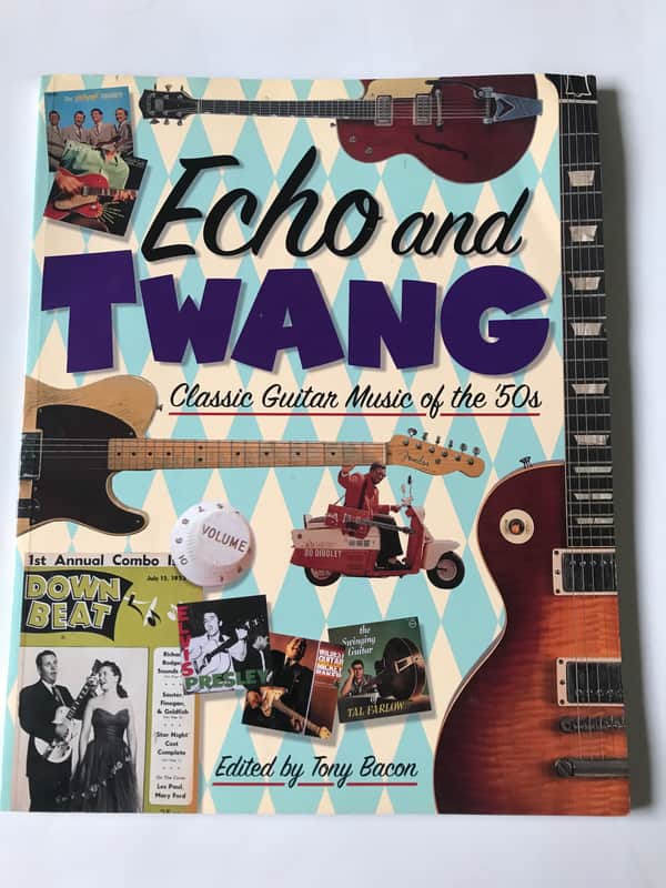 Echo and Twang Classic Guitar Music of the ‘50s Edited by Tony Bacon image 1