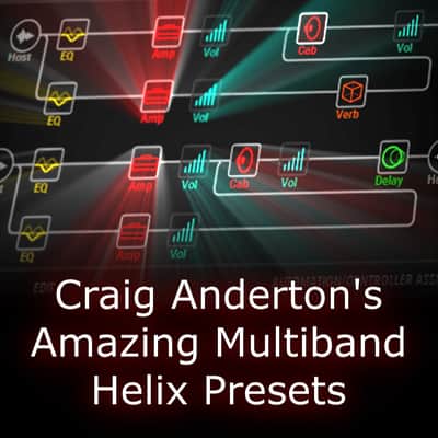 Craig Anderton's Amazing Multiband Helix Presets image 1