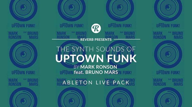 The Synth Sounds Of Uptown Funk By Mark Ronson Feat. Bruno Mars - Ableton Live Pack - Reverb Exclusive image 1