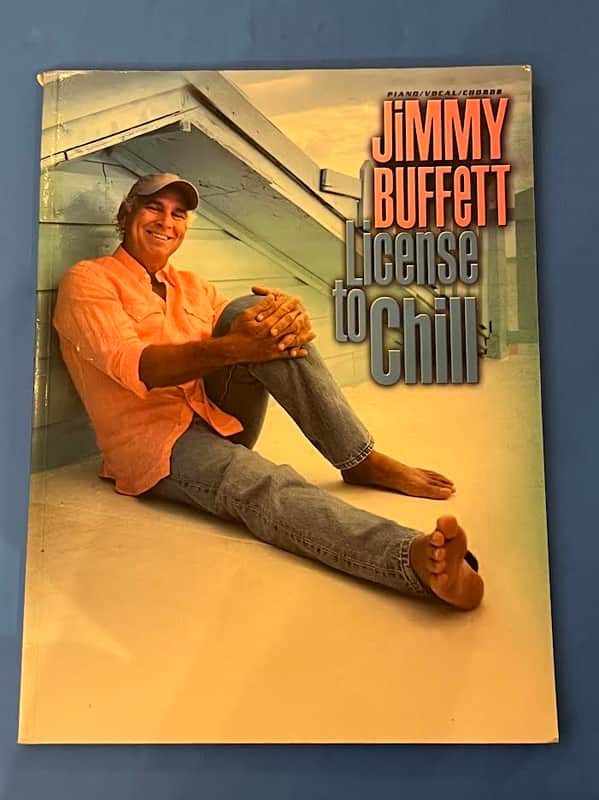 Jimmy Buffett License to Chill: Piano/Vocal/Guitar Book image 1