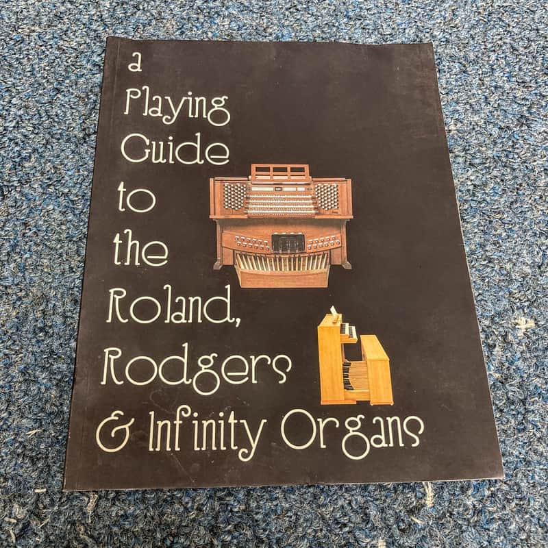 A Playing Guide to the Roland, Rodgers & Infinity Organs Book image 1