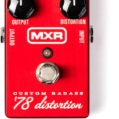 MXR Custom Badass ‘78 Distortion M78 Effects Pedal