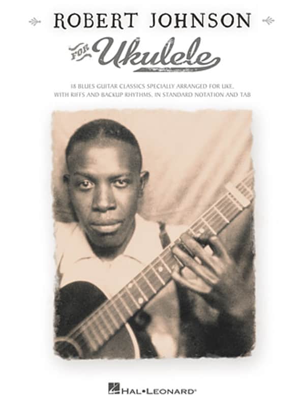 Robert Johnson for Ukulele Blues Songs Tab Sheet Music Hal Leonard Book-NEW image 1