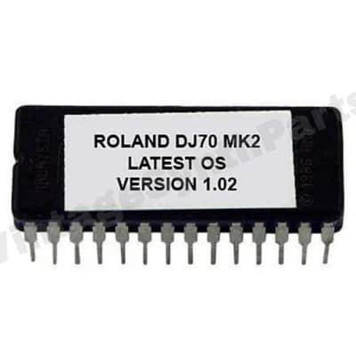 Roland DJ70 MKII firmware OS eprom update Version 1.02 Rom Mk2 chip ic