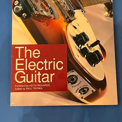 The Electric Guitar an Illustrated History Foreword by Keith Richards Edited by Paul Trynka image 1