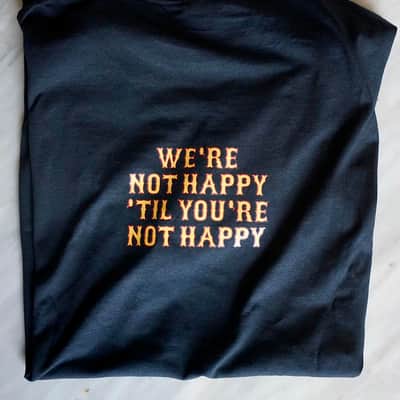Mercenary T-Shirt "We're Not Happy 'Til You're Not Happy" MEDIUM image 2