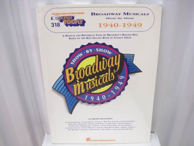 Broadway Musicals Show by Show 1940-1949 EZ Play Today 318 Sheet Music Song Book Easy Piano Keyboard image 1
