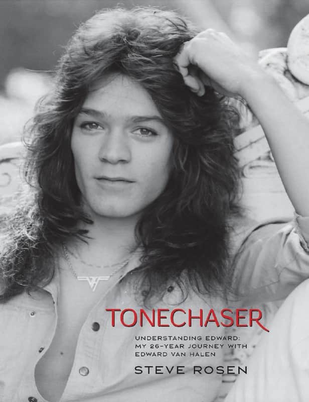 Tonechaser - Understanding Edward: My 26-Year Journey with Edward Van Halen by Steve Rosen image 1