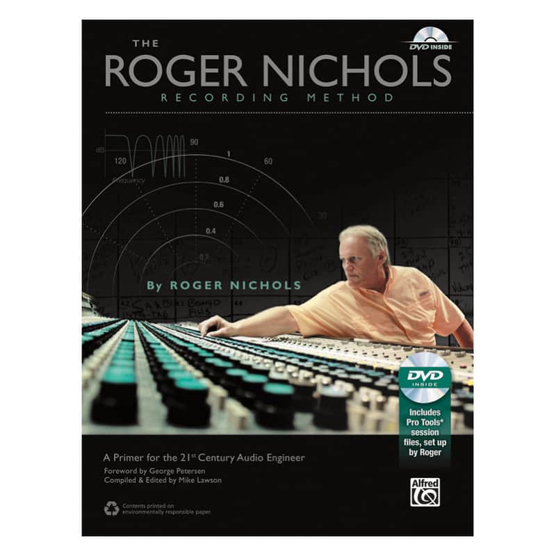 Alfred 00-40830 The Roger Nichols Recording Method: A Primer for the 21st Century Audio Engineer image 1