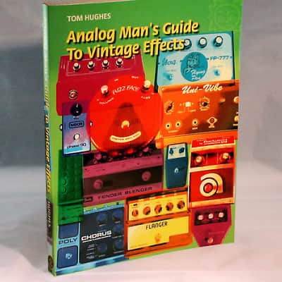 Analog Man's Guide To Vintage Effects, the Ultimate Stompbox book, Brand New! image 1