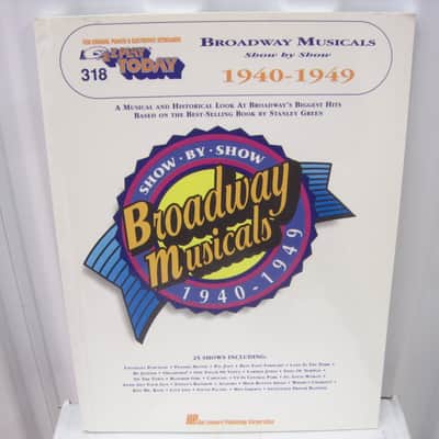 Broadway Musicals Show by Show 1940-1949 EZ Play Today 318 Sheet Music Song Book Easy Piano Keyboard image 1