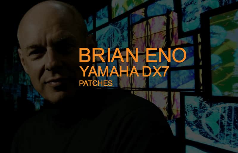 Brian Eno Yamaha DX7 Patches image 1