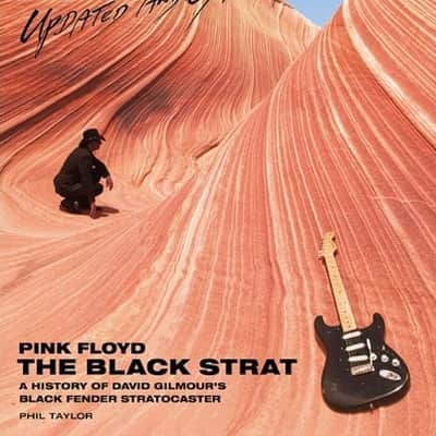 Pink Floyd The Black Strat A History of David Gilmour's Black Fender Stratocaster 3rd Ed +FREE BONUS image 1