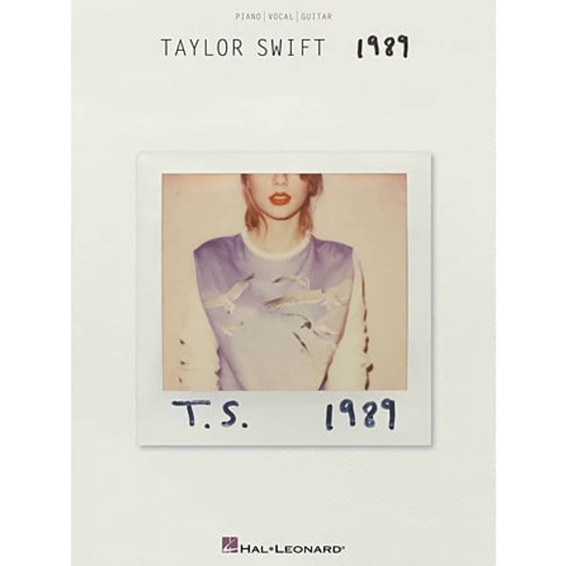 Hal Leonard - HL00141994 - Taylor Swift – 1989  Piano/Vocal/Guitar Artist Songbook image 1