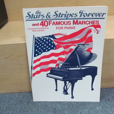 The Stars & Stripes Forever and 40 Famous Marches Piano Songbook image 1