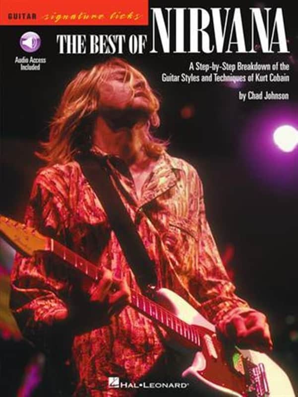 The Best of Nirvana A Step-by-Step Breakdown of the Guitar Styles and Techniques of Kurt Cobain image 1