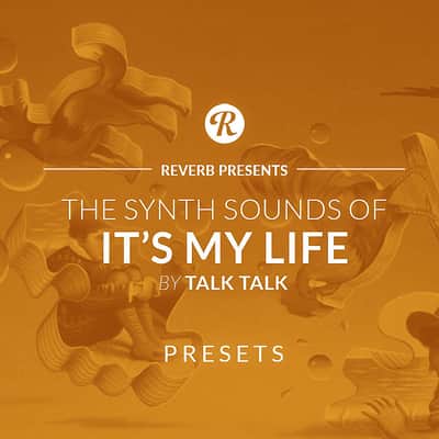 The Synth Sounds Of It’s My Life By Talk Talk - Reverb Exclusive Presets image 1