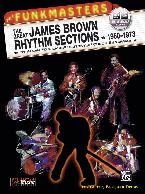 The Funkmasters: The Great James Brown Rhythm Sections 1960--1973 - by The music of James Brown analyzed by Allan "Dr. Licks" Slutsky and Chuck Silverman - 00-MMBK0061CD image 1