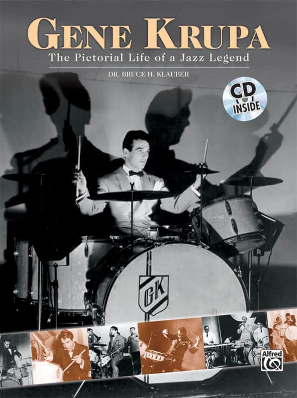 Gene Krupa: The Pictorial Life of a Jazz Legend - by [Gene Krupa] Dr. Bruce H. Klauber - 00-0757B image 1