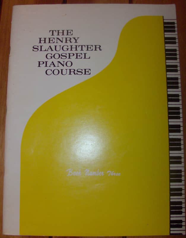 The Henry Slaughter Gospel Piano Course Music Book 3 image 1