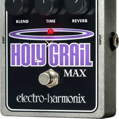 Electro-Harmonix Holy Grail Max Reverb | Reverb